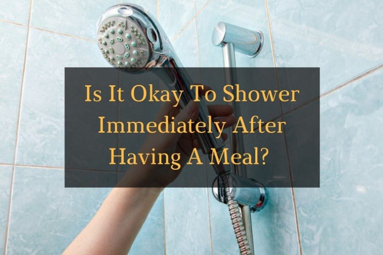 Is it Okay to Shower After Having a Meal - Featured Image